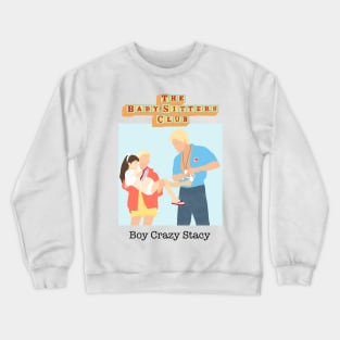 Baby-Sitters Club - Boy Crazy Stacey Crewneck Sweatshirt